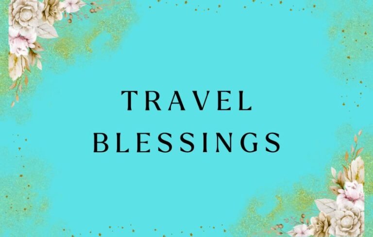 Travel Blessings