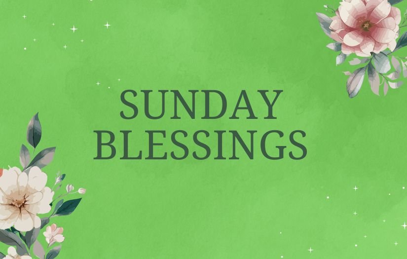 Sunday Blessings