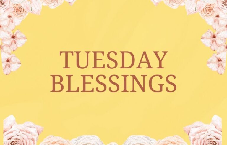 Tuesday Blessings